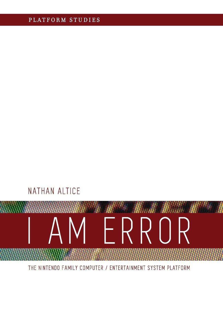 Cover: 9780262534543 | I Am Error | Nathan Altice | Taschenbuch | Paperback | Englisch | 2017