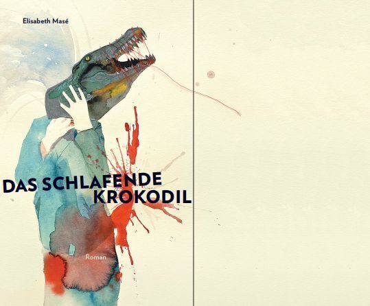 Cover: 9783945237564 | Das schlafende Krokodil | Roman | Elisabeth Masé | Taschenbuch | 2021