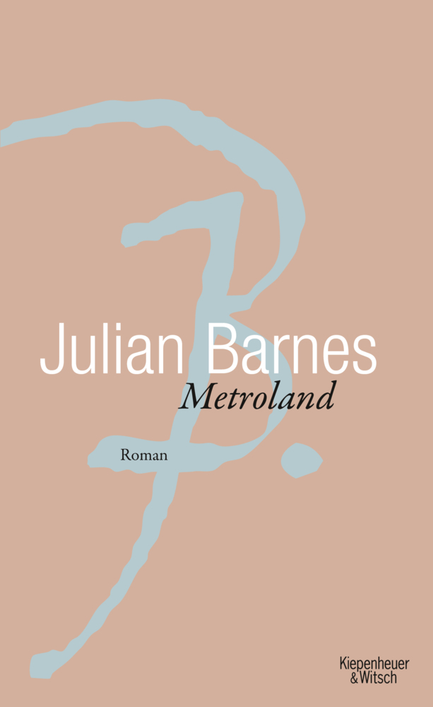 Cover: 9783462045932 | Metroland | Roman | Julian Barnes | Buch | 256 S. | Deutsch | 2013