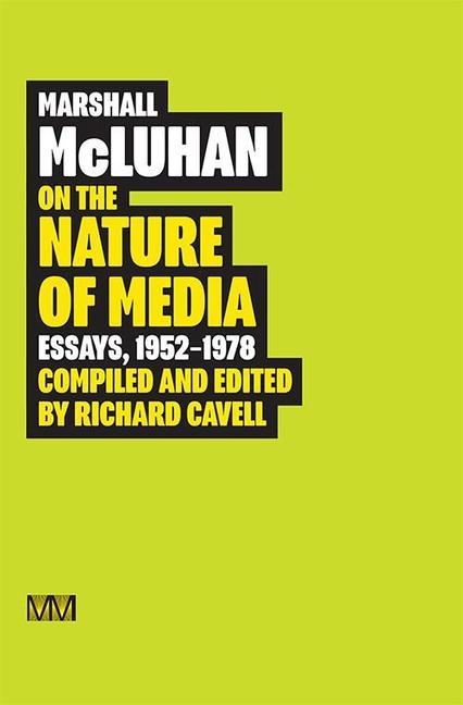 Cover: 9781584235828 | Marshall McLuhan: On the Nature of Media: Essays, 1952 - 1978 | Buch