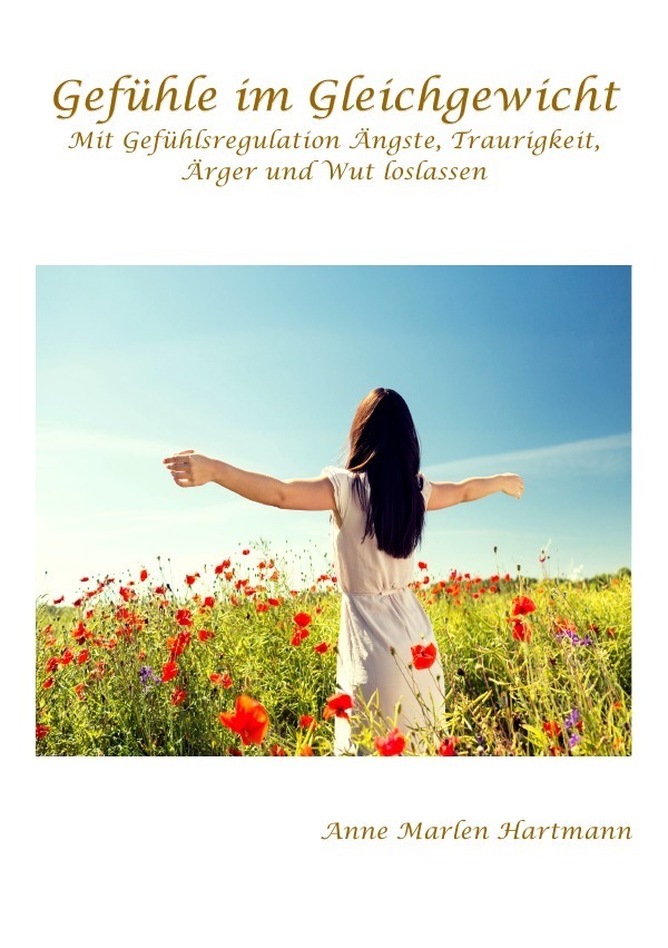 Cover: 9783741872501 | Gefühle im Gleichgewicht | Anne Marlen Hartmann | Taschenbuch | epubli