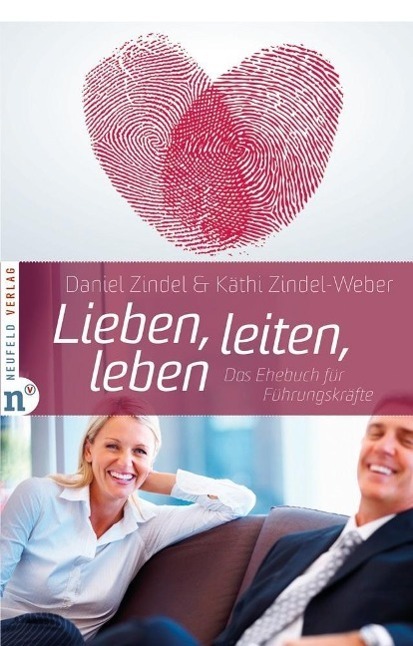 Cover: 9783937896892 | Lieben, leiten, leben | Das Ehebuch für Führungskräfte | Buch | 2010