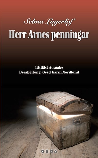 Cover: 9783933119902 | Herr Arnes penningar | Lättläst-Ausgabe | Selma Lagerlöf | Taschenbuch