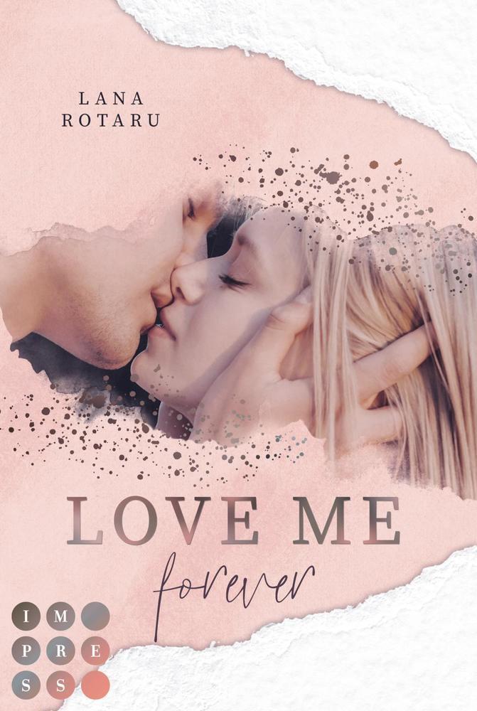 Cover: 9783551302793 | Love Me Forever | New Adult Liebesroman | Lana Rotaru | Taschenbuch