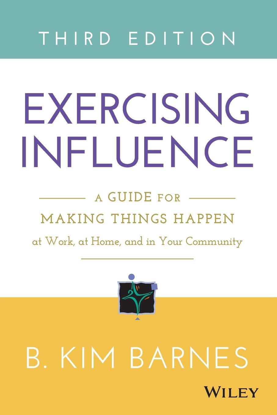 Cover: 9781119071587 | Exercising Influence, Third Edition | Kim B. Barnes | Taschenbuch