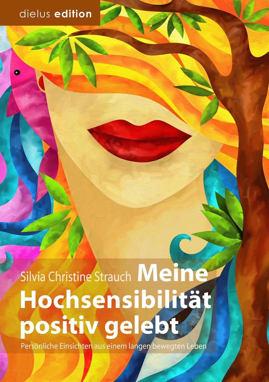 Cover: 9783981797503 | Meine Hochsensibilität positiv gelebt | Silvia Christine Strauch