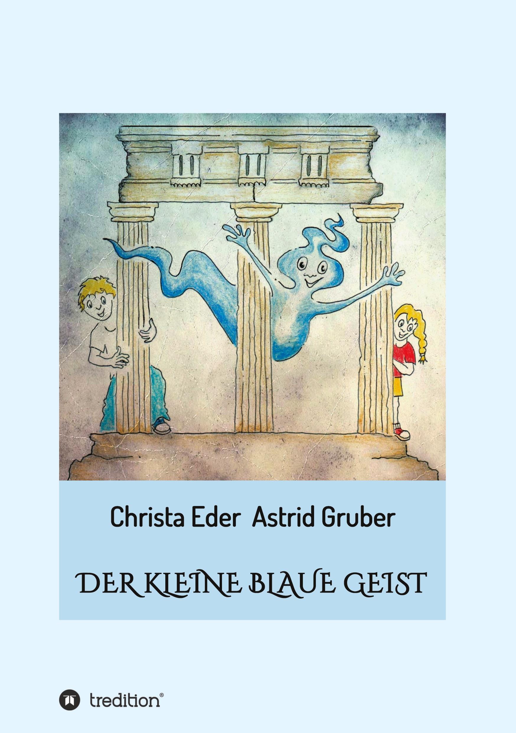 Cover: 9783347274525 | Der kleine blaue Geist | Christa Eder | Taschenbuch | Paperback | 2021