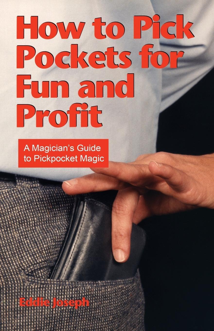 Cover: 9781936709205 | How to Pick Pockets for Fun and Profit | Eddie Joseph | Taschenbuch