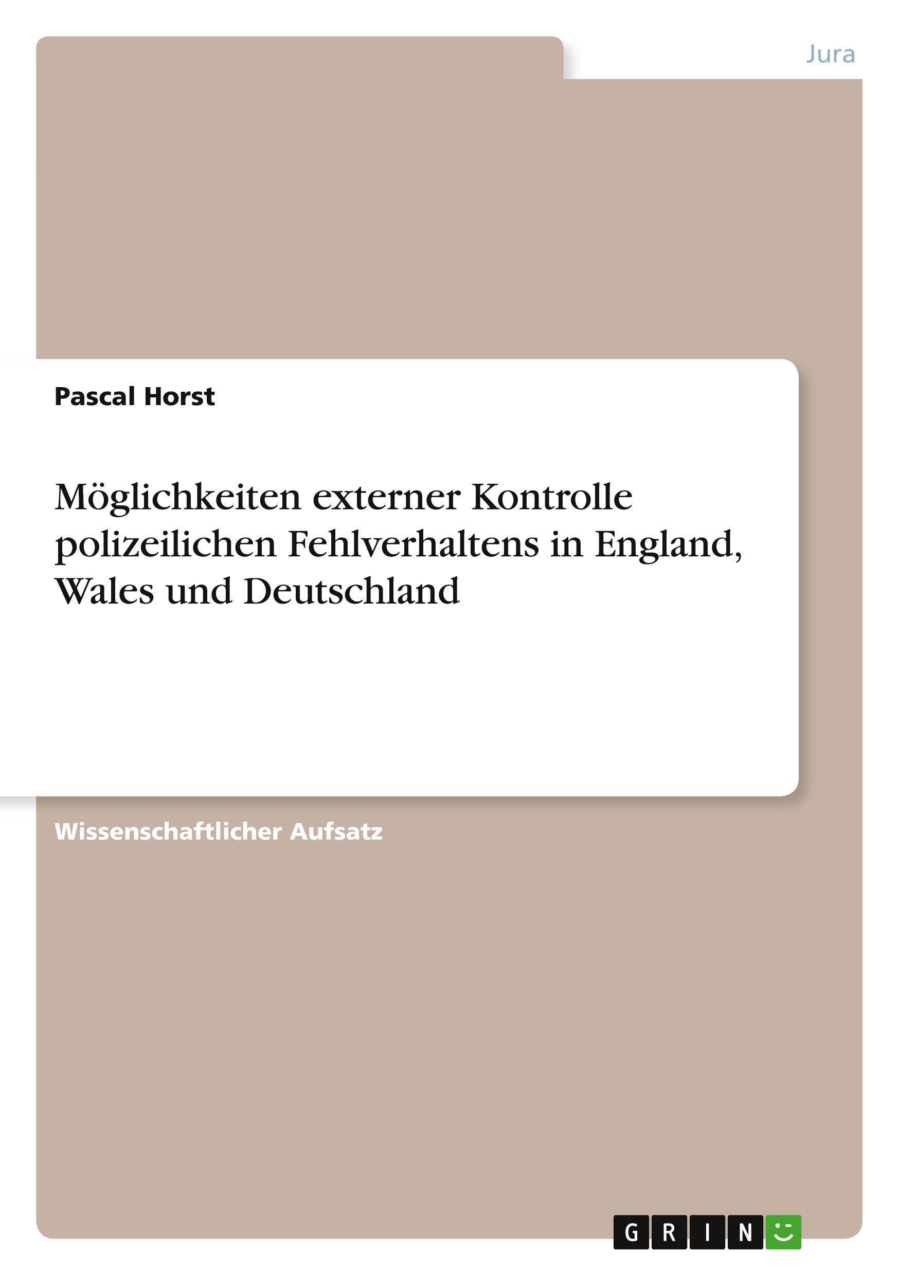 Cover: 9783389042717 | Möglichkeiten externer Kontrolle polizeilichen Fehlverhaltens in...