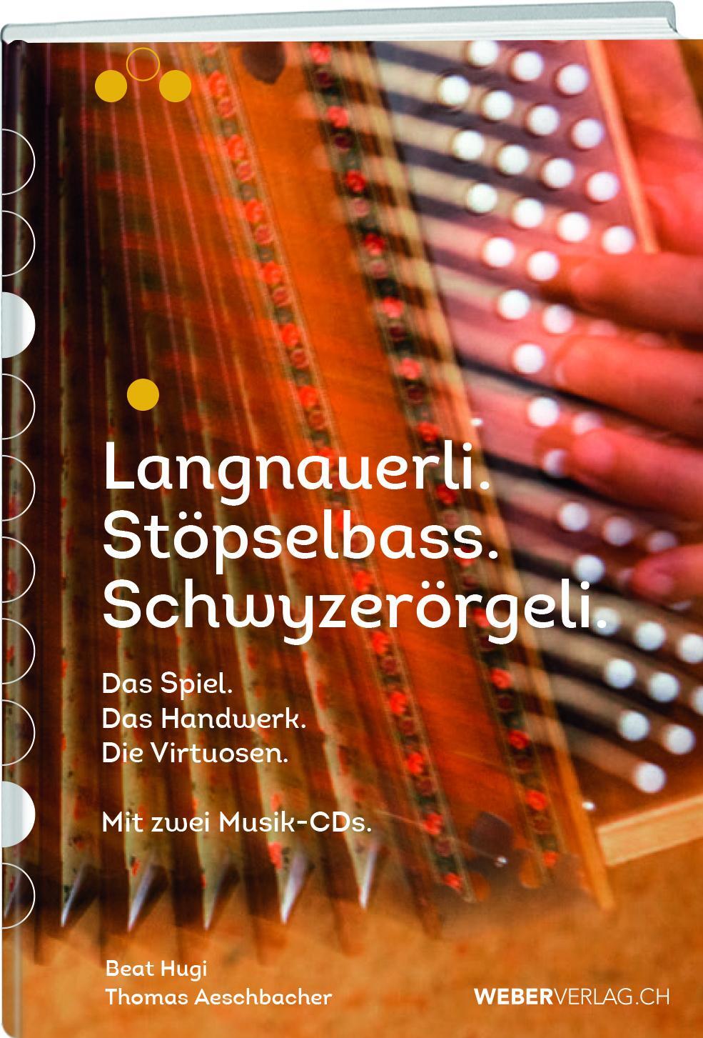 Cover: 9783038182962 | Langnauerli. Stöpselbass. Schwyzerörgeli. | Beat Hugi (u. a.) | Buch