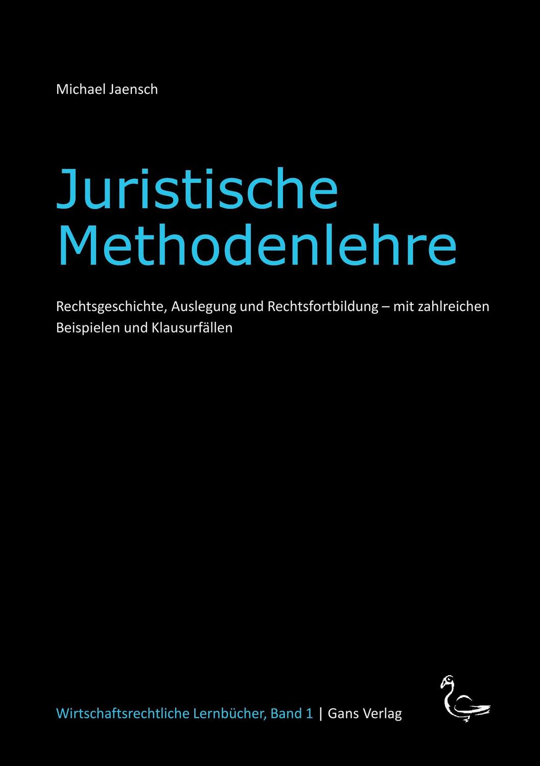Cover: 9783946392064 | Juristische Methodenlehre | Michael Jaensch | Taschenbuch | Paperback
