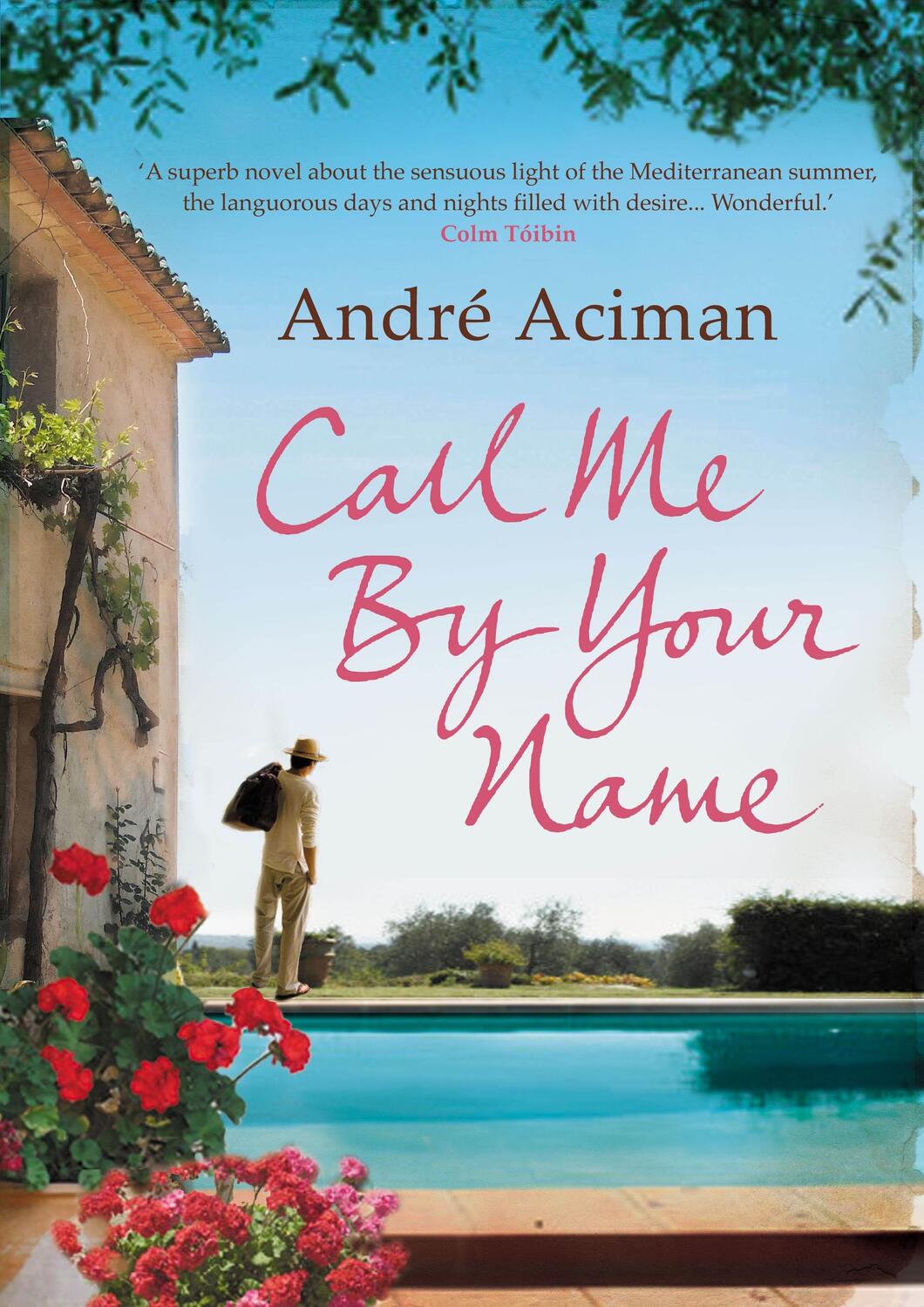Cover: 9781843546535 | Call Me By Your Name | Andre Aciman | Taschenbuch | Englisch | 2009