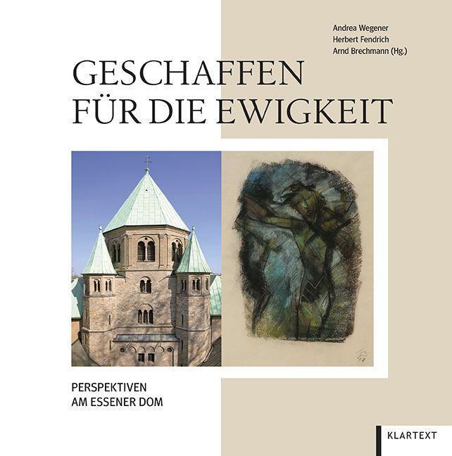 Cover: 9783837525274 | Geschaffen für die Ewigkeit | Perspektiven am Essener Dom | Buch