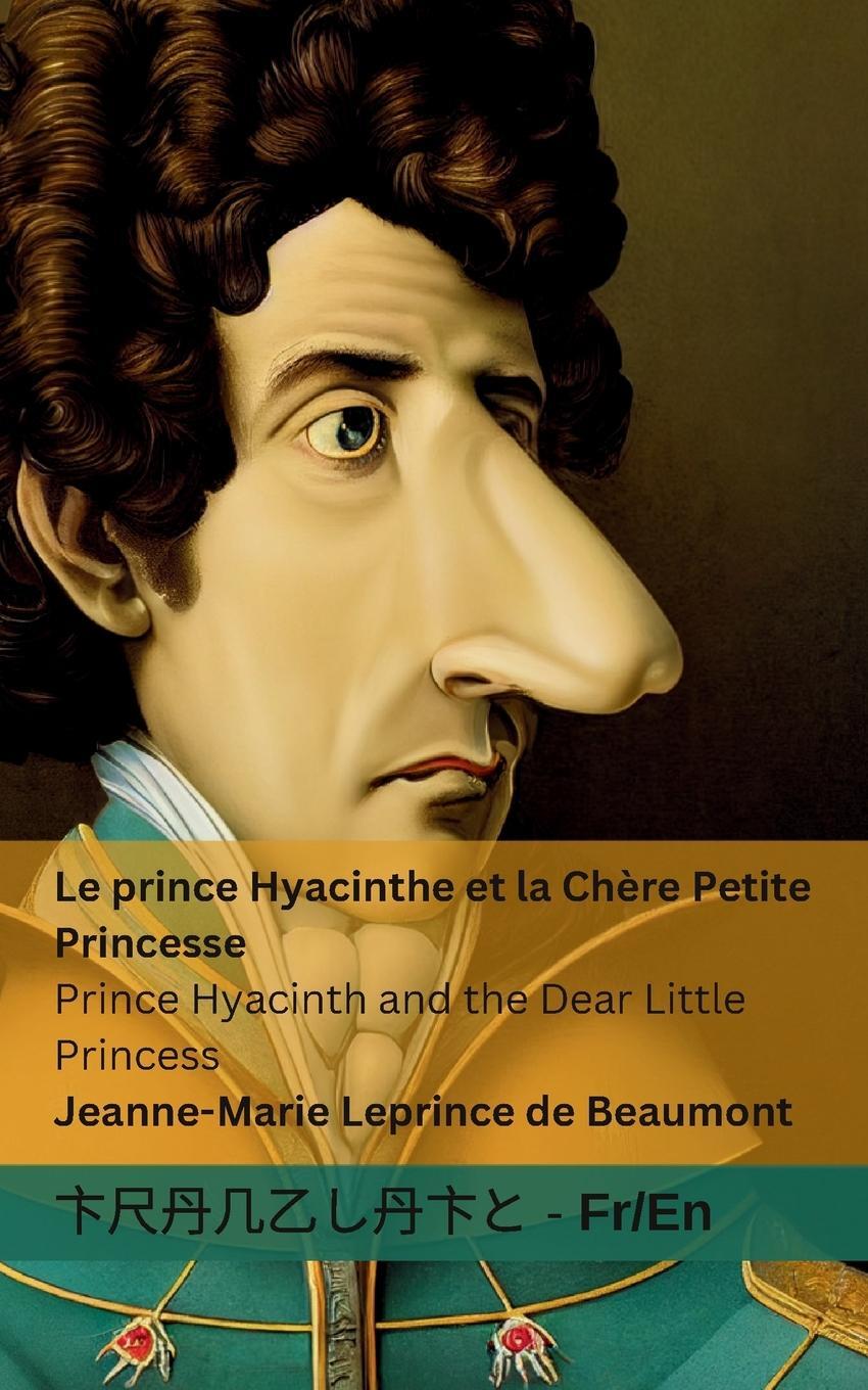 Cover: 9781835661208 | Le Prince Hyacinthe et la Chère Petite Princesse / Prince Hyacinth...