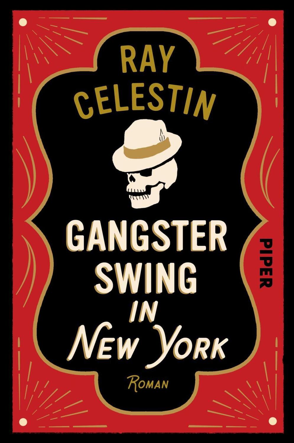 Cover: 9783492061650 | Gangsterswing in New York | Roman | Ray Celestin | Taschenbuch | 2020