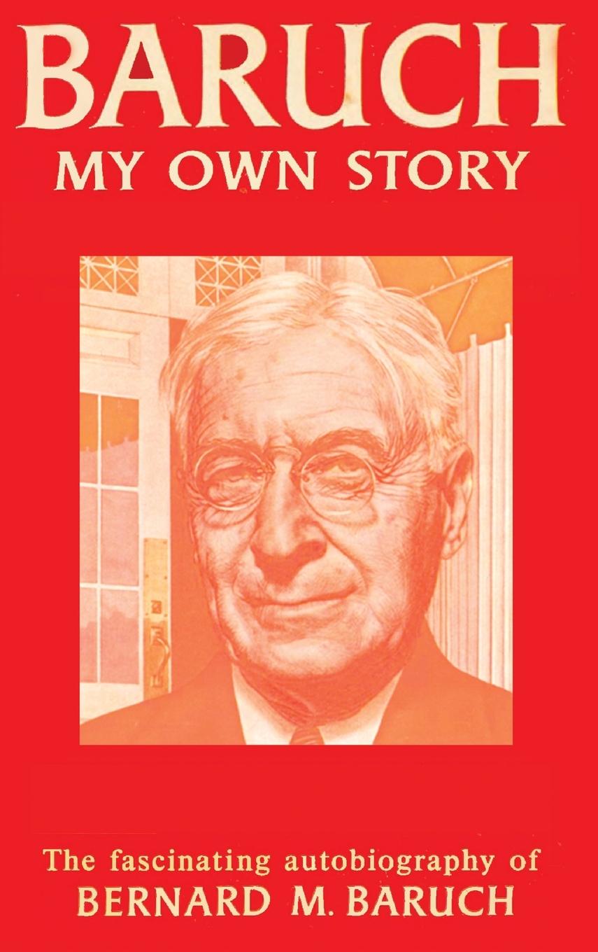 Cover: 9781638232896 | Baruch My Own Story | Bernard Baruch | Buch | Englisch | 2015