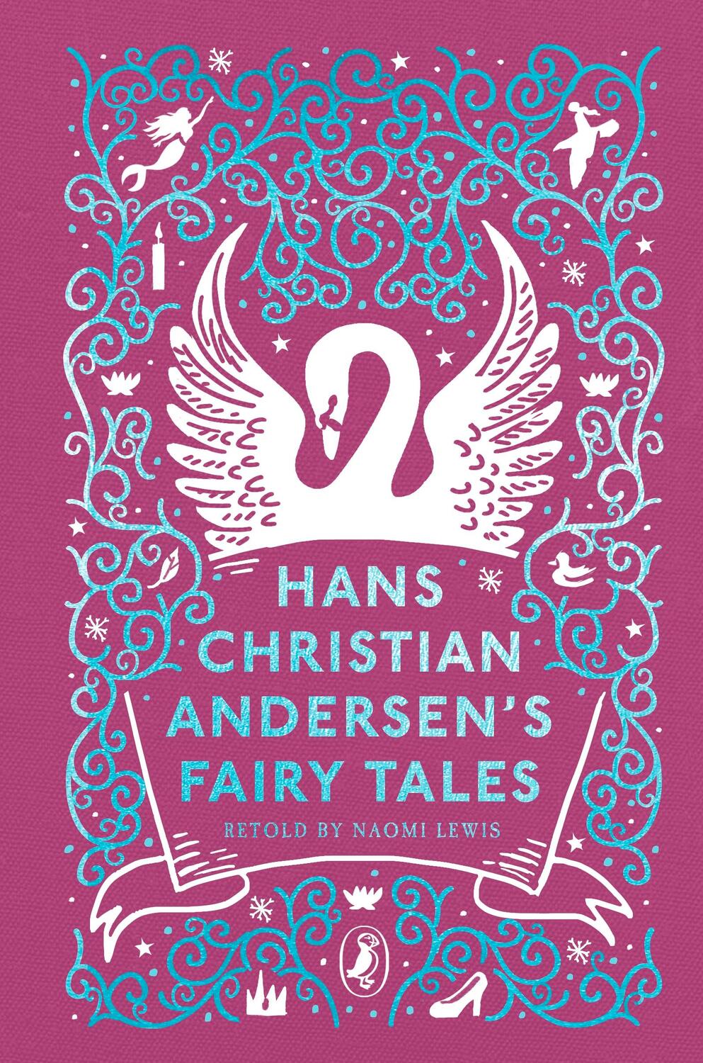 Cover: 9780241425145 | Hans Christian Andersen's Fairy Tales | Retold by Naomi Lewis | Buch