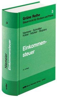 Cover: 9783816814344 | Einkommensteuer | Gerhard Niemeier (u. a.) | Buch | Grüne Reihe | 2018