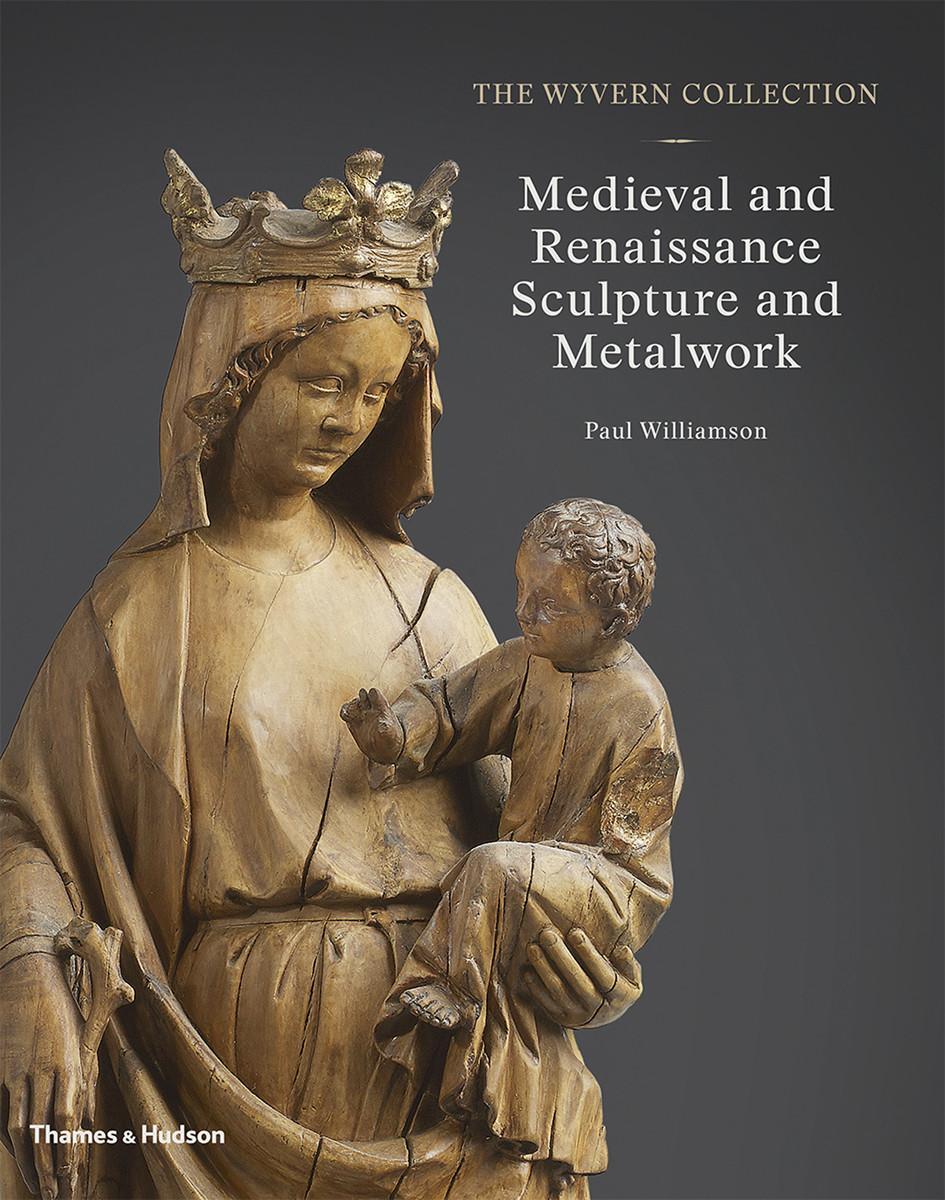 Cover: 9780500021774 | The Wyvern Collection: Medieval and Renaissance Sculpture and...