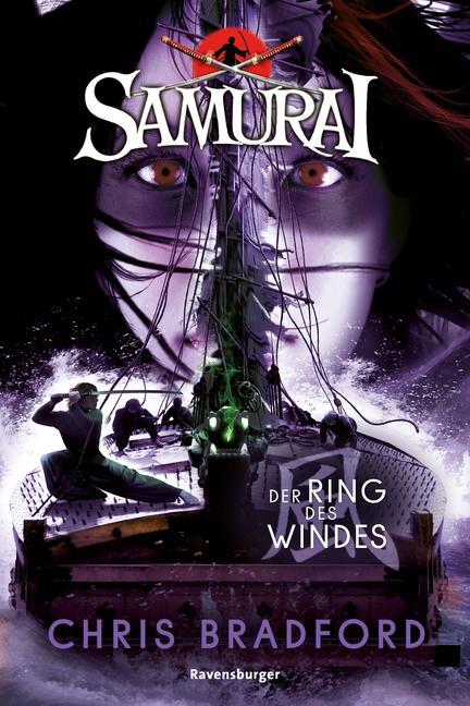 Cover: 9783473585953 | Samurai, Band 7: Der Ring des Windes | Chris Bradford | Taschenbuch