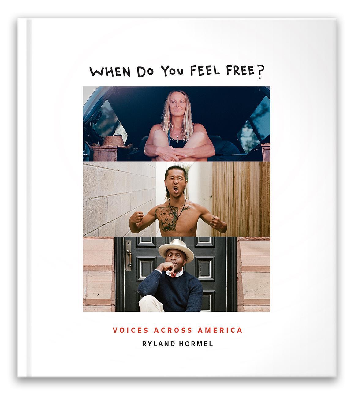 Cover: 9781951963132 | When Do You Feel Free? | Voices Across America | Ryland Hormel | Buch