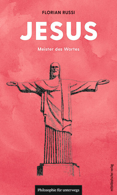 Cover: 9783963114571 | Jesus | Meister des Wortes | Florian Russi | Taschenbuch | 2021