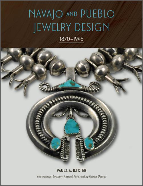 Cover: 9780764364082 | Navajo and Pueblo Jewelry Design | 1870-1945 | Paula A. Baxter | Buch
