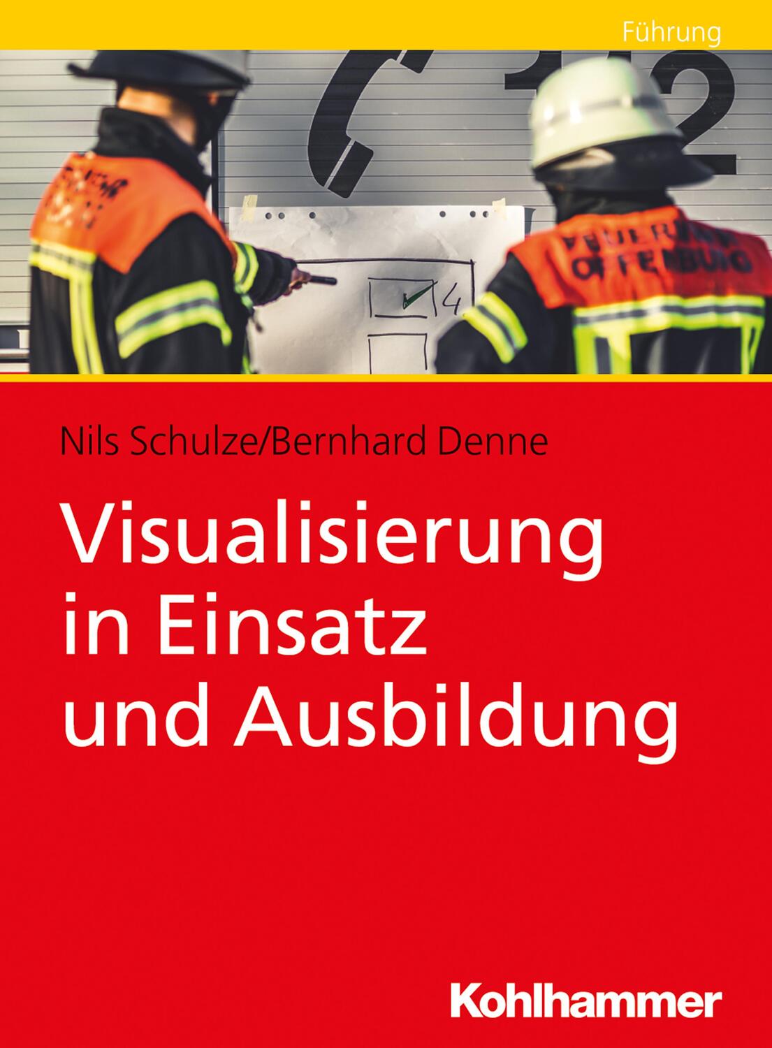 Cover: 9783170373709 | Visualisierung in Einsatz und Ausbildung | Nils Schulze (u. a.) | Buch