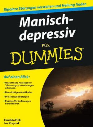 Cover: 9783527705511 | Manisch-depressiv für Dummies | Candida Fink (u. a.) | Taschenbuch