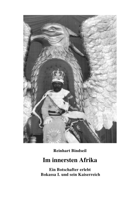 Cover: 9783869318554 | Im innersten Afrika. Ein Botschafter erlebt Bokassa I. und sein...