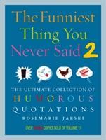 Cover: 9780091924515 | Funniest Thing You Never Said 2 | Rosemarie Jarski | Taschenbuch