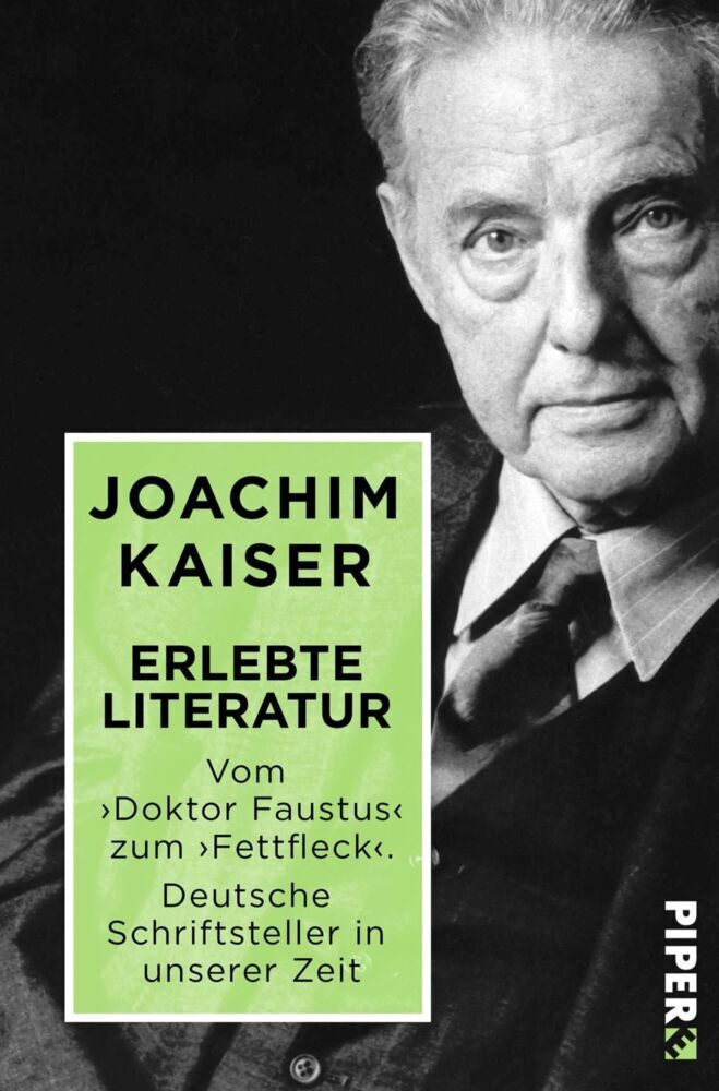 Cover: 9783492501019 | Erlebte Literatur | Joachim Kaiser | Taschenbuch | 2017 | Piper
