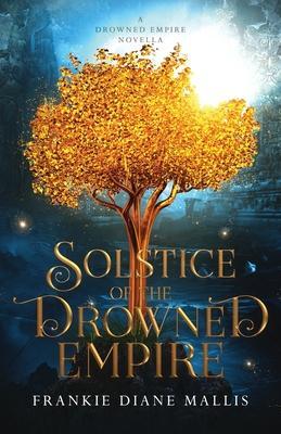 Cover: 9781957014050 | Solstice of the Drowned Empire: A Drowned Empire Novella | Mallis