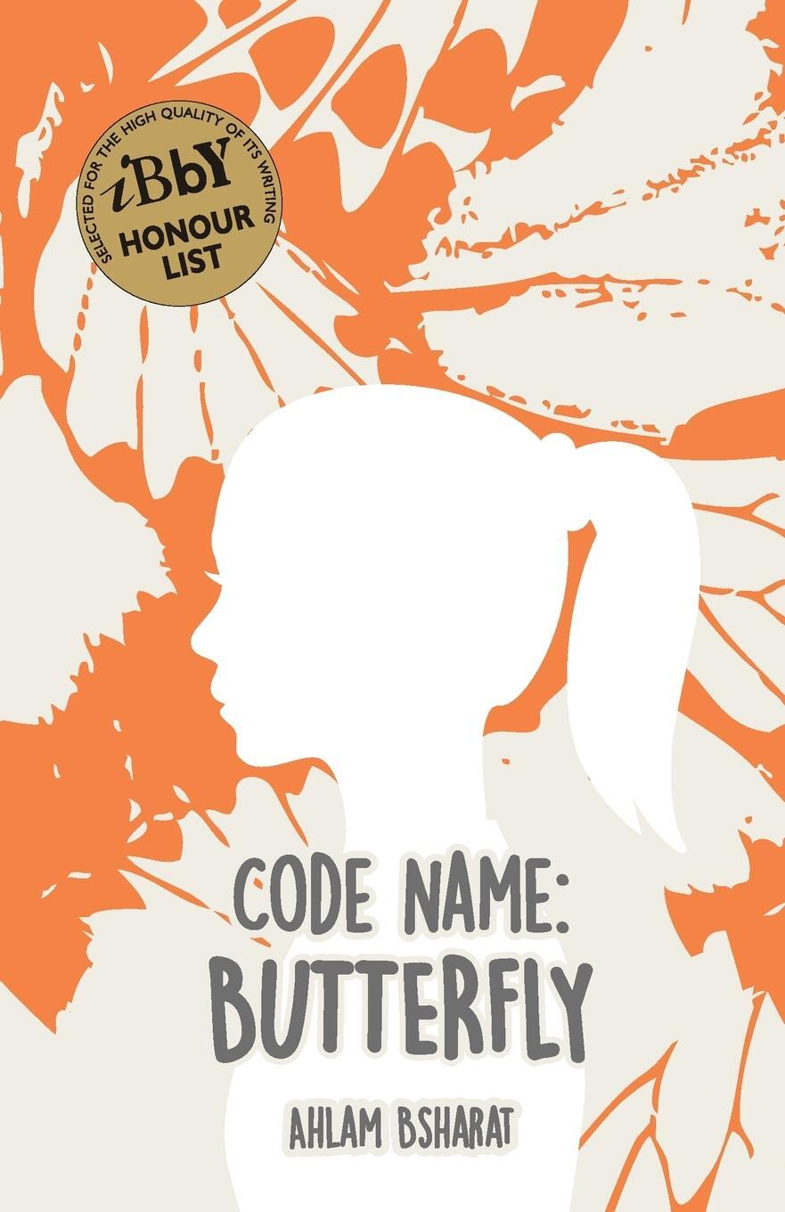 Cover: 9781911107026 | Code Name: Butterfly | Ahlam Bsharat | Taschenbuch | Englisch | 2019