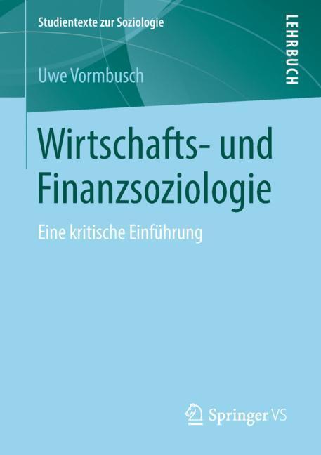 Cover: 9783658223557 | Wirtschafts- und Finanzsoziologie | Eine kritische Einführung | Buch
