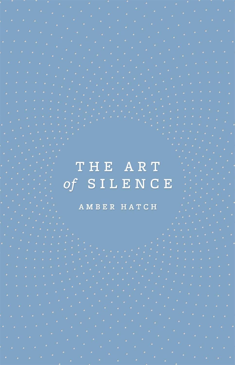 Cover: 9780349418117 | The Art of Silence | Amber Hatch | Taschenbuch | Englisch | 2020