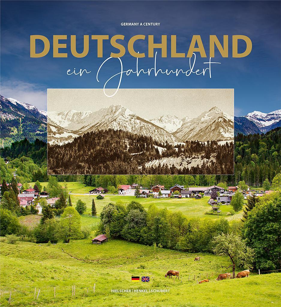Cover: 9783947657308 | Deutschland ein Jahrhundert - Bildband | Germany a century | Hielscher