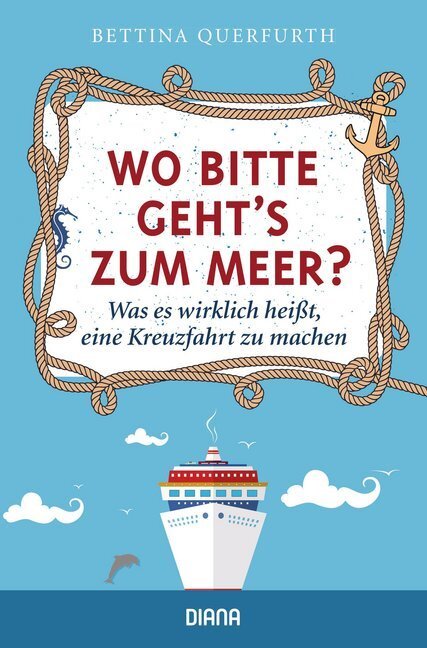 Cover: 9783453285439 | Wo bitte geht's zum Meer? | Bettina Querfurth | Taschenbuch | 2017
