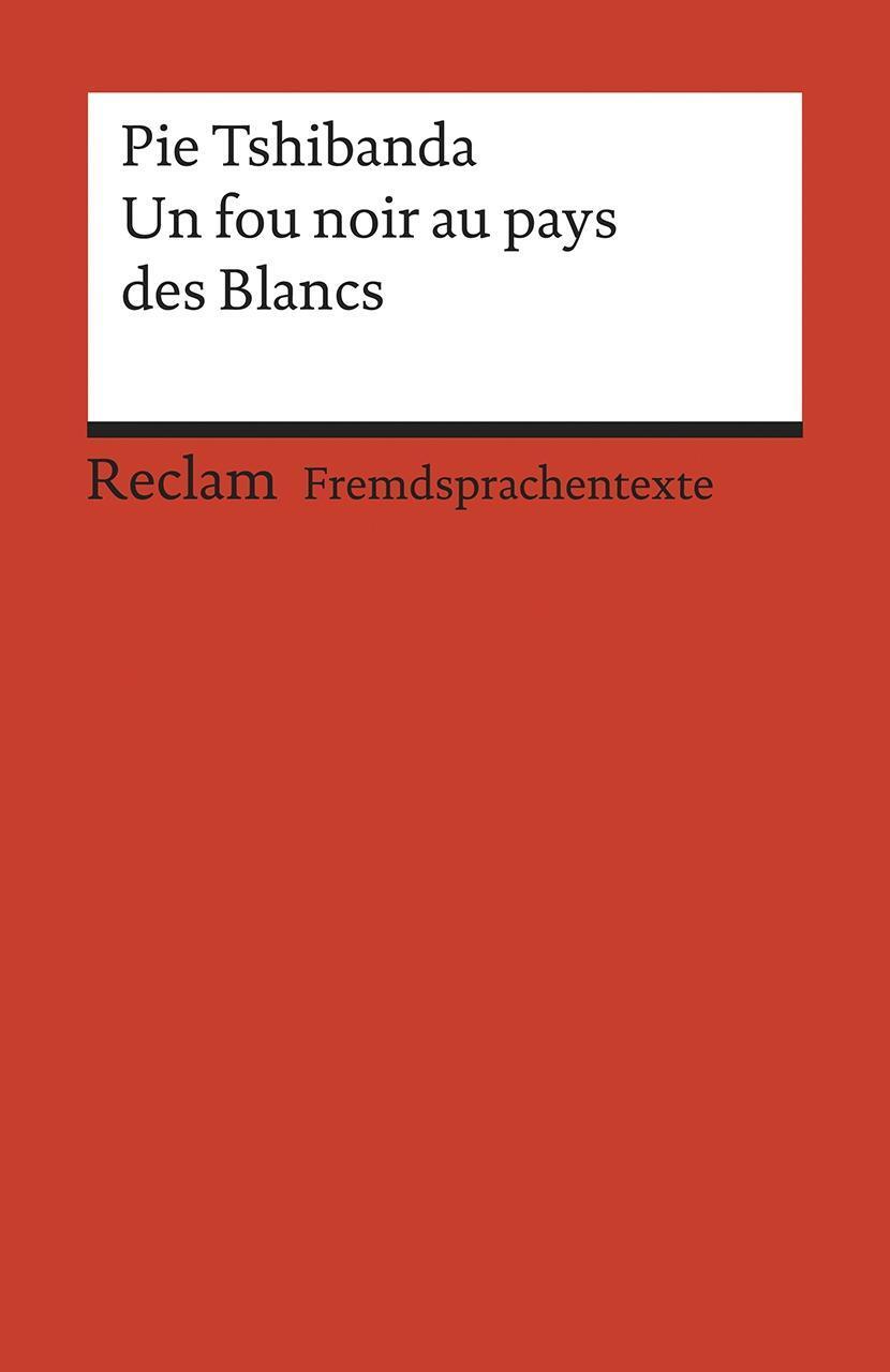 Cover: 9783150199329 | Un fou noir au pays des Blancs | Pie Tshibanda | Taschenbuch | Deutsch