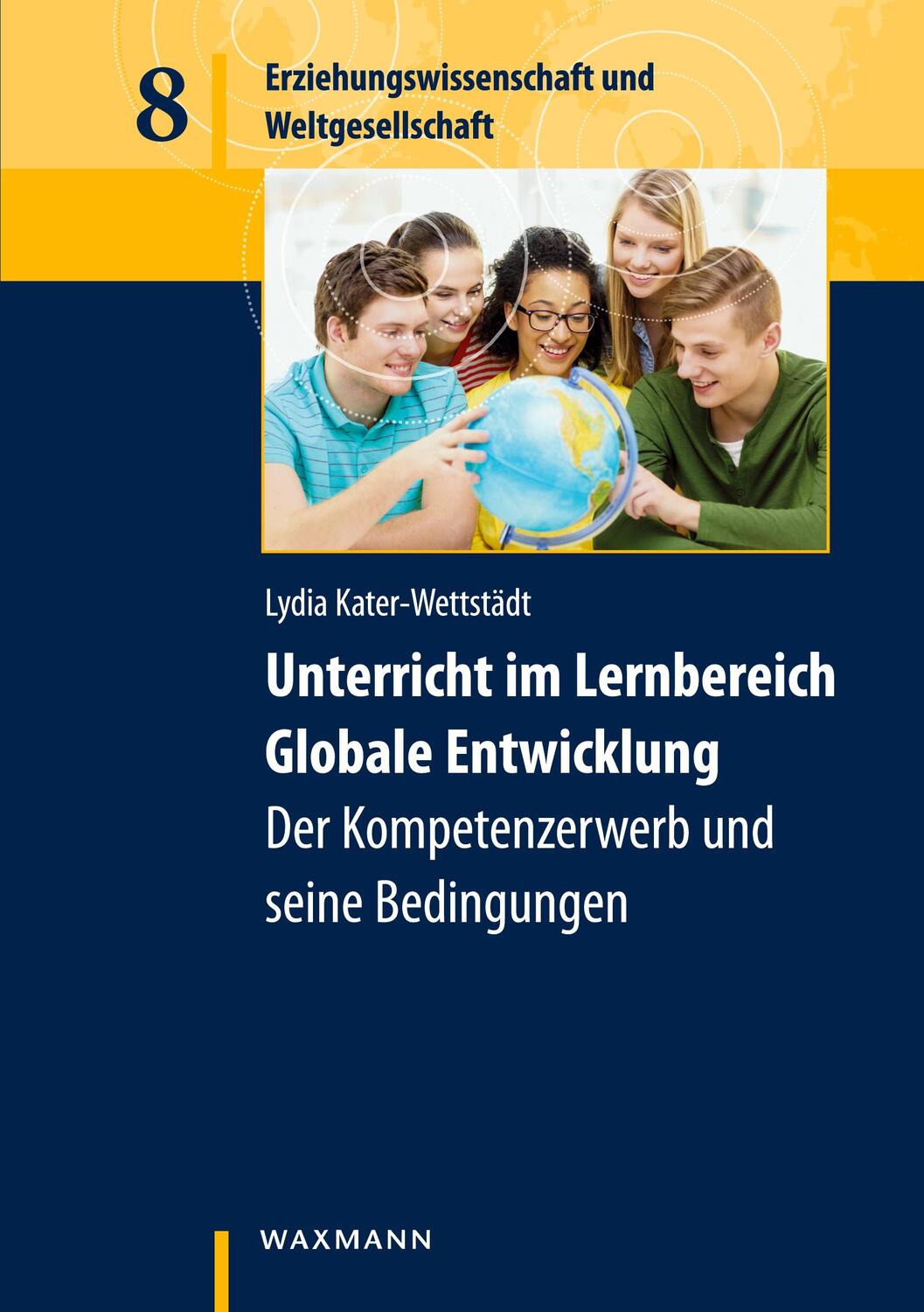 Cover: 9783830931522 | Unterricht im Lernbereich Globale Entwicklung | Lydia Kater-Wettstädt