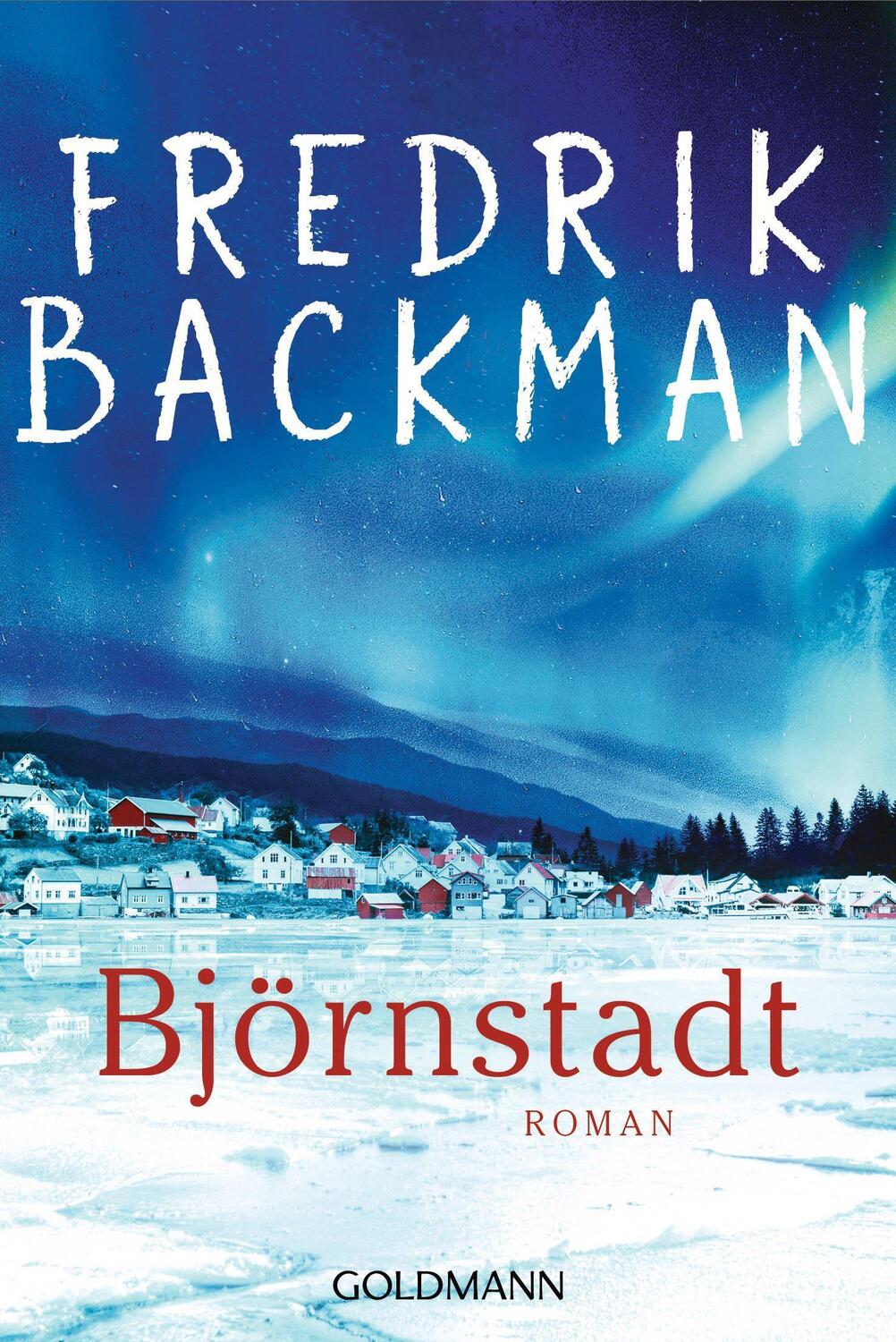 Cover: 9783442493906 | Björnstadt | Roman | Fredrik Backman | Taschenbuch | Deutsch | 2023