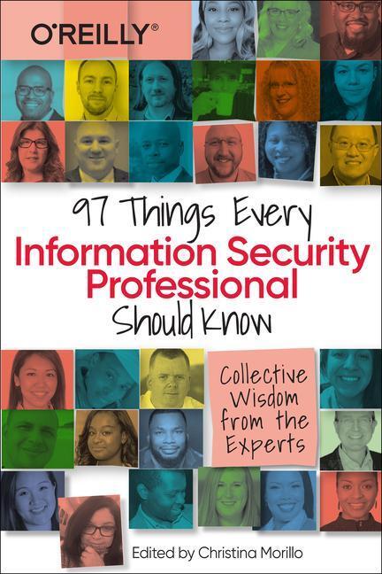 Cover: 9781098101398 | 97 Things Every Information Security Professional Should Know:...
