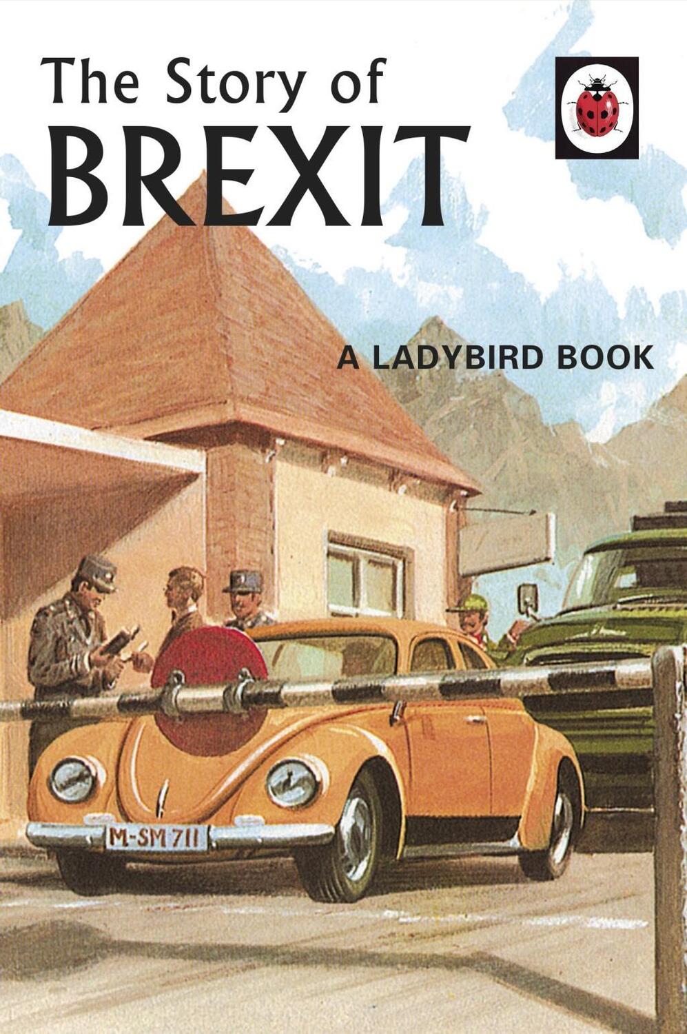 Cover: 9780241386569 | The Story of Brexit | A Ladybird Book | Joel Morris | Buch | Englisch
