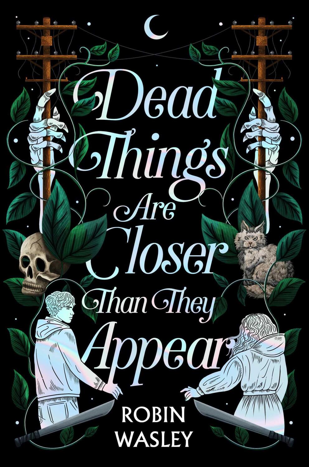 Cover: 9781665914604 | Dead Things Are Closer Than They Appear | Robin Wasley | Buch | 2024