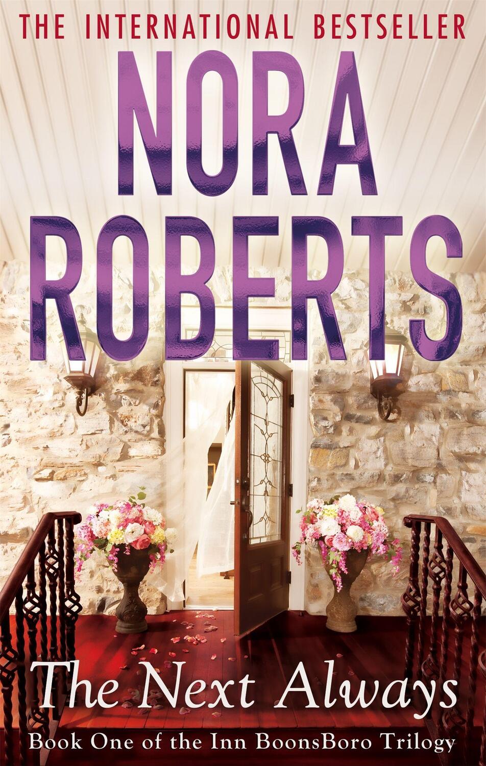 Cover: 9780749955410 | The Next Always | Number 1 in series | Nora Roberts | Taschenbuch