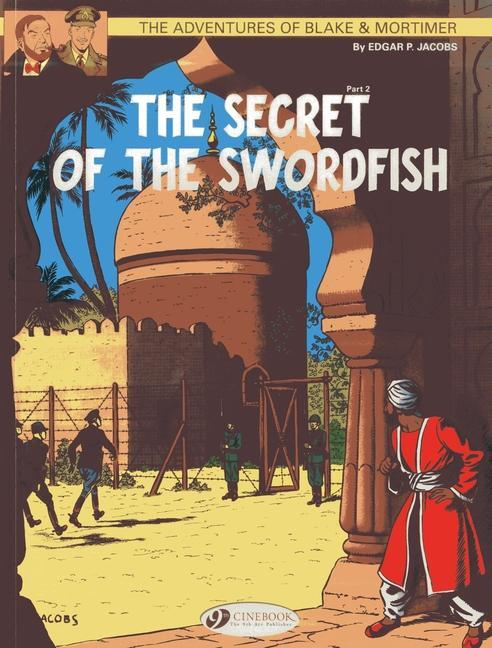 Cover: 9781849181617 | Blake &amp; Mortimer 16 - The Secret of the Swordfish Pt 2 | Jacobs | Buch