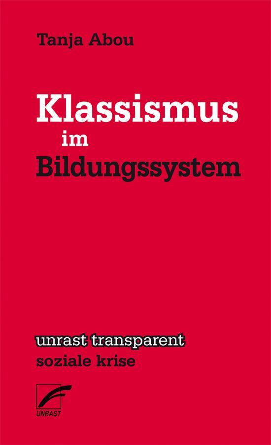 Cover: 9783897711549 | Klassismus im Bildungsystem | Tanja Abou | Taschenbuch | 84 S. | 2024