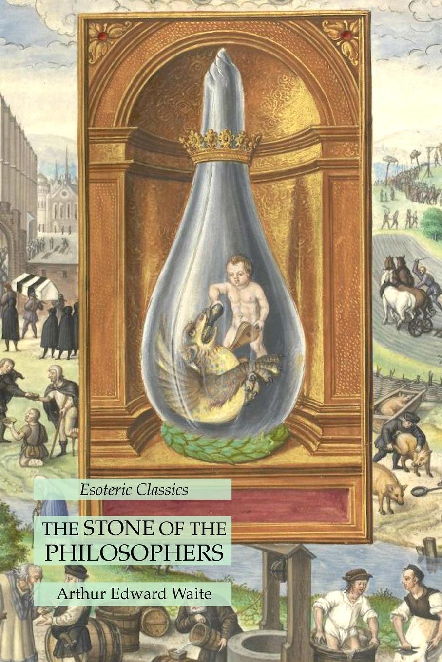 Cover: 9781631185090 | The Stone of the Philosophers | Esoteric Classics | Waite | Buch