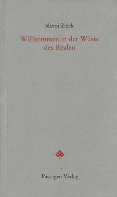 Cover: 9783709201251 | Willkommen in der Wüste des Realen | Passagen forum | Slavoj Zizek