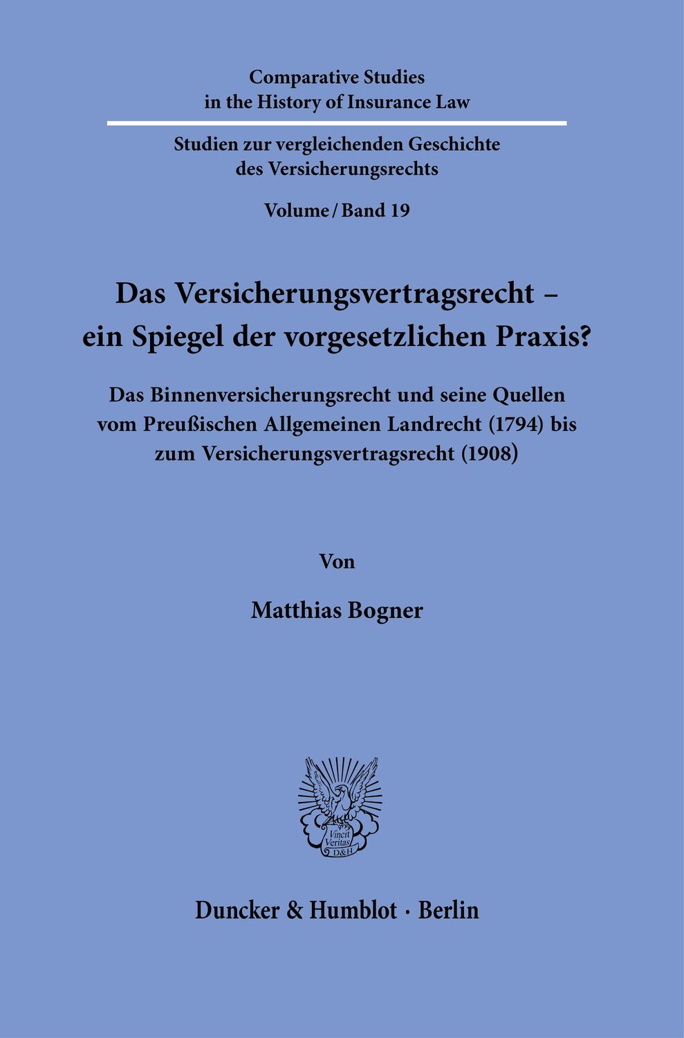 Cover: 9783428183135 | Das Versicherungsvertragsrecht - ein Spiegel der vorgesetzlichen...